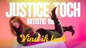 Justice Toch x Artistic Raw - Vind ik Leuk