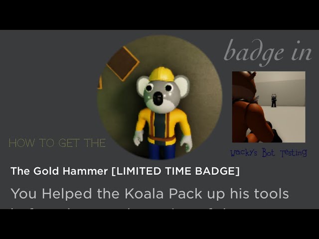 Limited Time How To Get The The Gold Hammer Badge In Wacky S Bot Testing Roblox Youtube - hammer badge roblox