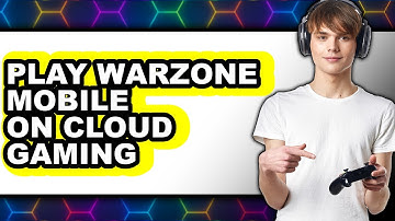 How To Play Warzone Mobile On Cloud Gaming - Easy Guide