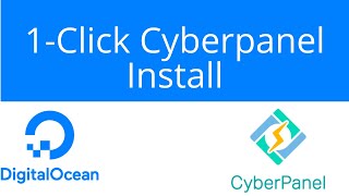 CyberPanel on Digital Ocean in 1-Click install (The easy way)!