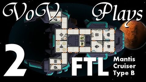 VoV Plays FTL: Mantis Cruiser Type B! - Part 2: Board Games