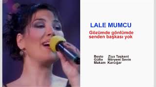 LALE MUMCU  Gözümde gönlümde senden başkası yok Resimi