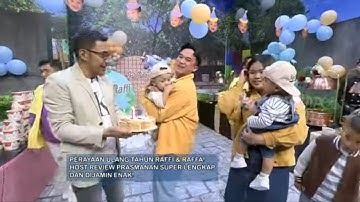 Merayakan Ulang Tahun Pertama Raffi & Raffa | FYP (07/10/25) Part 4