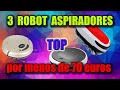 ✅ 3 TOP ROBOT aspiradores por menos de 70 euros