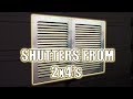 Building a Set of Shutters from 2x4's