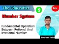 (Fundamental Operation Between Rational And Irrational Number ) Part - 9, Number System Class 9th