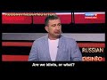 Propagandist is confused about Russia's goals