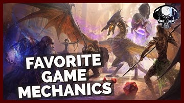 Five Of My Favorite Game Mechanics