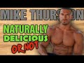 Mike Thurston || Natty or Not ||  Naturally Delicious???