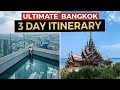 The Ultimate 3 Day BANGKOK Itinerary | Thailand Travel Guide (2022)