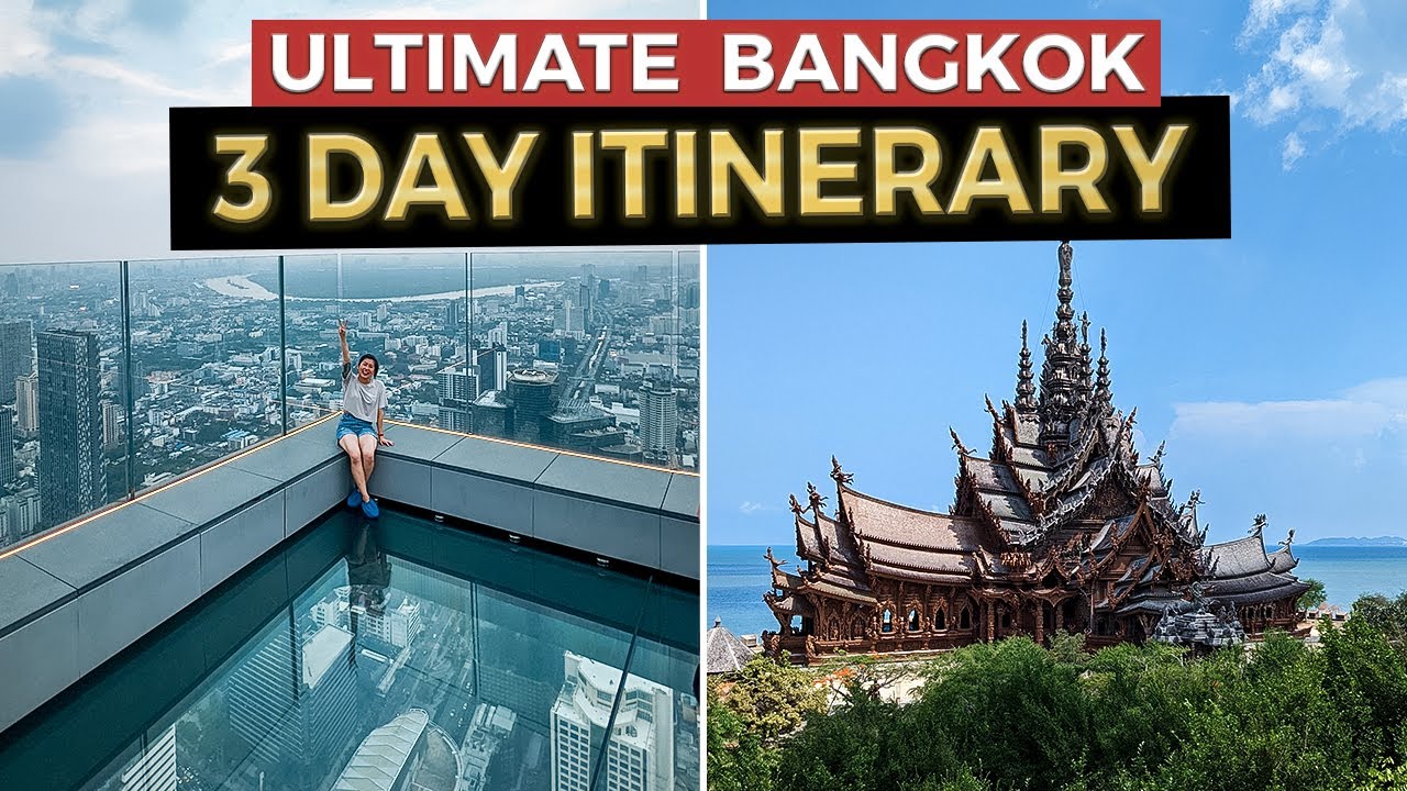 The Ultimate 3 Day BANGKOK Itinerary | Thailand Travel Guide (2023) - YouTube