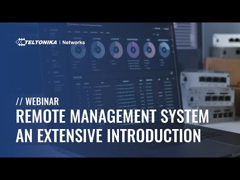Webinar - Teltonika Networks Remote Management System - an Extensive Introduction