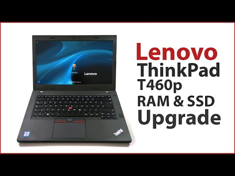 Lenovo ThinkPad T460p RAM & HDD to SSD Upgrade