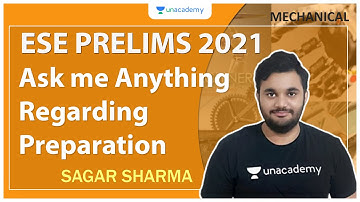 ESE 2021 Prelims | Ask me Anything Regarding Preparation | Mechanical | Sagar Sharma