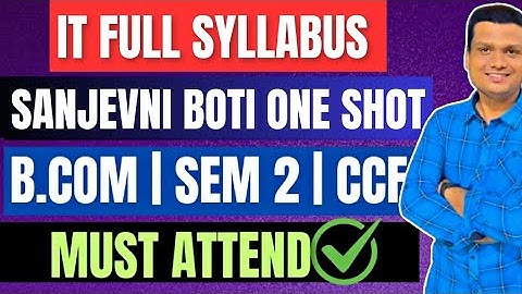 IT Marathon🔜 |Full Syllabus | Biggest Announcement| Sanjeevni Booti| Bcom sem 2 CCF