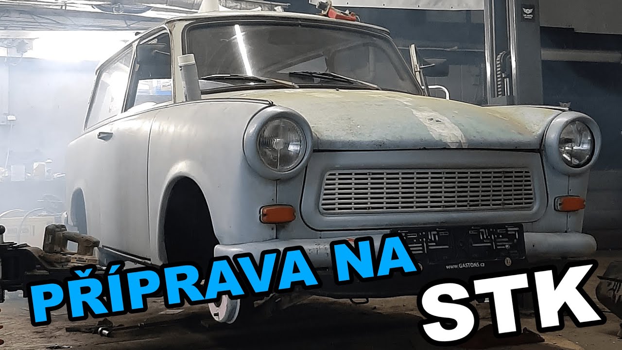 Příprava Trabanta na STK
