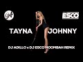 TAYNA - JOHNNY (DJ ADILLO x DJ ESCO Remix) | MOOMBAHTON REMIX 2021