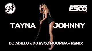 TAYNA - JOHNNY (DJ ADILLO x DJ ESCO Remix) | MOOMBAHTON REMIX 2021 chords