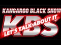 The kangaroo black show