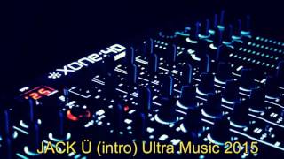 JACK Ü (intro) ultra Music 2015 (Download)