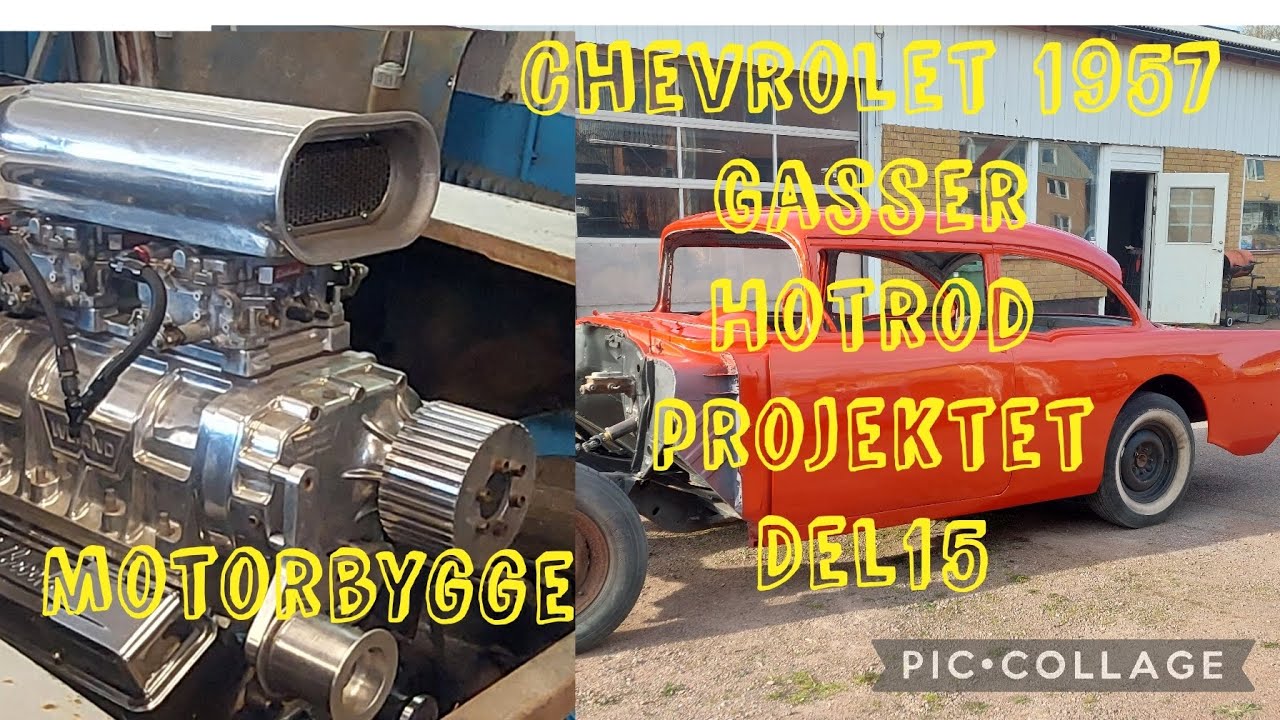 Chevrolet -57 Gasser , Hotrod  projekt  Del 15