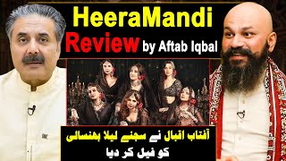 Heera Mandi Review by Aftab Iqbal | Sanjay Leela Bhansali | Haseeb Khan