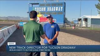New Tucson Dragway Director Aims to Channel Passion for Speed into Safe, Legal Racing