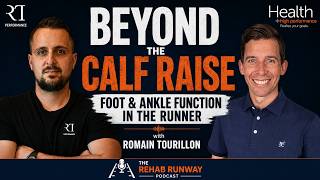 Beyond the Calf Raise: Foot & Ankle Function in the Runner | Romain Tourillon