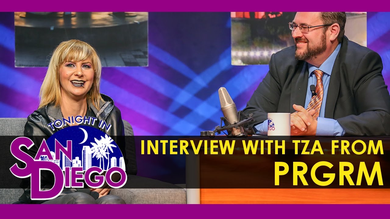 Tonight in San Diego Episode 94 - Interview with TZA from PRGRM
