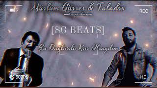 Müslüm Gürses X Taladro Dağlarda Kar Olsaydım Mix [SG BEATS] Resimi