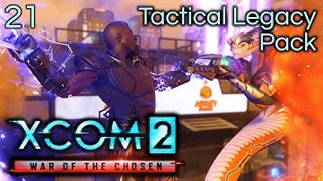 XCOM 2: WotC: Tactical Legacy Pack - Part 21: Hi, Jane! [The Lazarus Project 2/7]