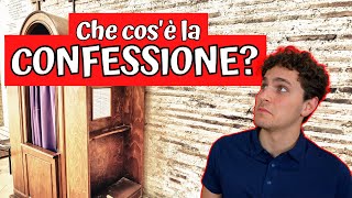 Che COS'È la CONFESSIONE? || Breve Riassunto