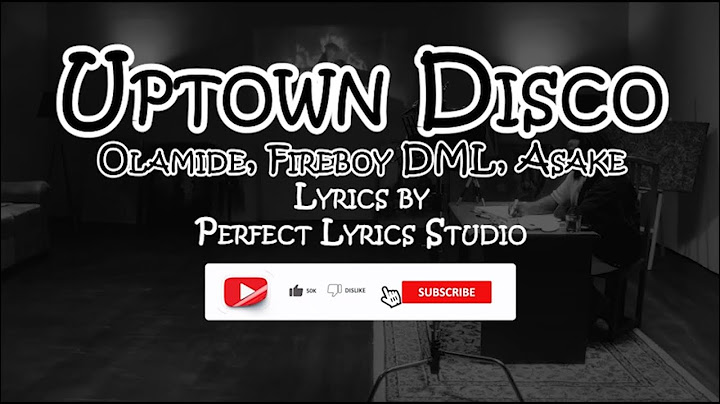 Olamide, Fireboy DML, Asake - Uptown Disco (Lyrics Visualizer) #olamide