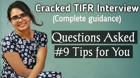 How to prepare for TIFR interview & GS TIFR exam | tips for TIFR