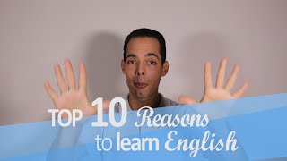 Why learn English? Top reasons to motivate you!