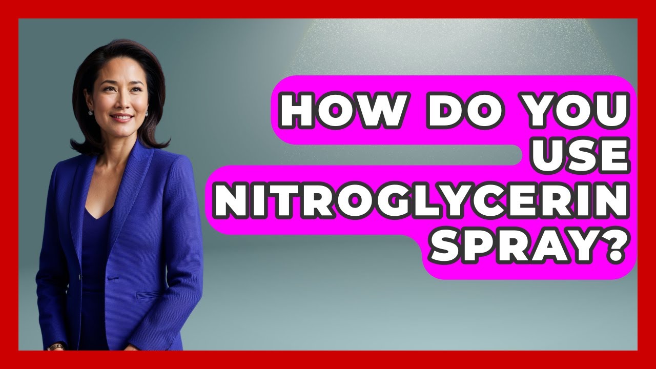 How Do You Use Nitroglycerin Spray? - First Response Medicine - YouTube
