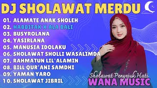 DJ SHOLAWAT TERBARU 2024 FUL ALBUM • ALAMATE ANAK SOLEH • HABBITAK X ALA BALI SHOLAWAT MERDU