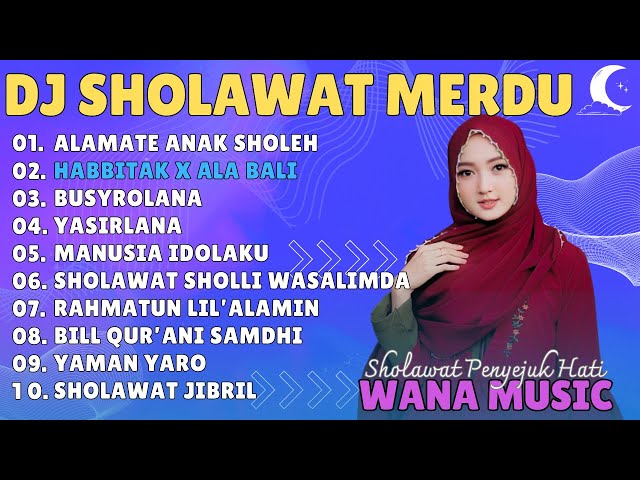 DJ SHOLAWAT TERBARU 2024 FUL ALBUM • ALAMATE ANAK SOLEH • HABBITAK X ALA BALI SHOLAWAT MERDU class=