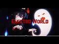 Electro world edit audio