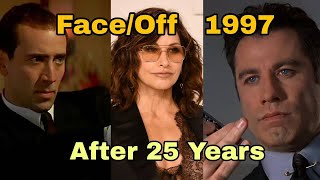 Face/Off 1997,Cast (Then And Now),2022