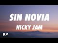 Nicky Jam Sin Novia Letra Lyrics Nicky Jam Sin Novia Letra Lyrics