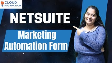 NetSuite Marketing Automation Form | NetSuite Net Drop Ship | NetSuite Tutorials | CloudFoundation