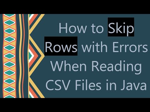 How to Skip Rows with Errors When Reading CSV Files in Java