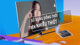 MyTV Multiscreen tiện ích xem cùng lúc nhiều thiết bị của VNPT