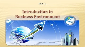 UNIT 1 (PART-1) Business Environment  MBS Second Semester  - full online class