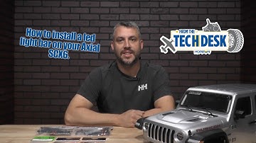 From the Tech Desk: How to install a led light bar on your Axial SCX6.