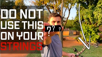 DO NOT put THIS on YOUR STRINGS!!! | Waxing and maintaining your bow strings and cables.