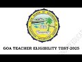 Syllabus for Goa Teacher Eligibility Test (GTET)| COMPLETE DETAILS preparation for GTET 2026
