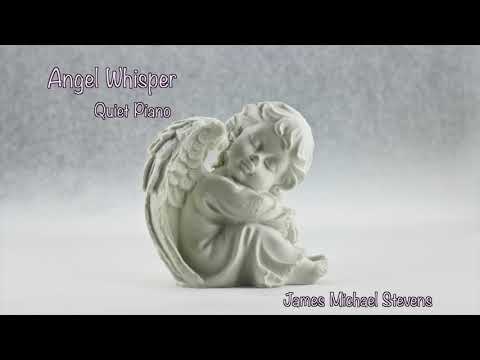 Angel Whisper - Quiet Piano