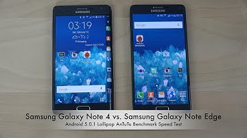 Official Android 5.0 Lollipop: Samsung Galaxy Note 4 vs. Samsung Galaxy Note Edge AnTuTu Speed Test